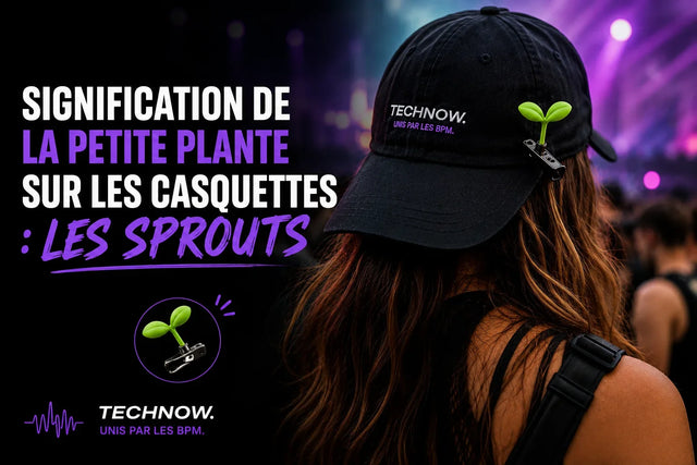 SIGNIFICATION DE LA PETITE PLANTE SUR LES CASQUETTES EN FESTIVAL : LES SPROUTS